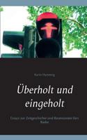 Überholt und eingeholt: Essays zur Zeitgeschichte und Rezensionen fürs Radio 3752855029 Book Cover