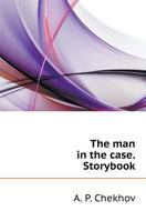 The man in the case. Storybook 551960181X Book Cover
