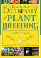 Encyclopedic Dictionary of Plant Breeding and Related Subjects 1560229500 Book Cover