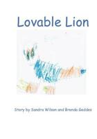 Lovable Lion (Emotional Animal Alphabet, book 12) 1988215307 Book Cover