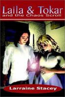 Laila & Tokar and The Chaos Scroll 1894841638 Book Cover