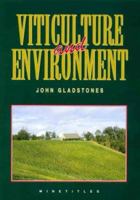 Viticulture and Environment: A study of the effects of environment on grapegrowing and wine qualities, with emphasis on present and future areas for growing winegrapes 0994501609 Book Cover
