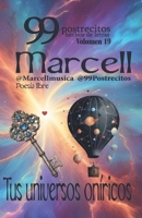 99 Postrecitos hechos de letras Volumen 19 “Tus universos oníricos”: Poemas cortos y divertidos, espiritualidad, amor, alegría, cuentos románticos, historias cortas y más. (Spanish Edition) B0FH2WFYXH Book Cover