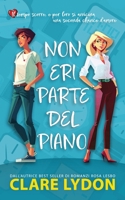 Non Eri Parte Del Piano (Italian Edition) 1918129185 Book Cover