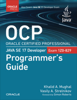 Ocp Oracle Certified Professional Java Se 17 Developer (1z0-829) Programmer's Guide 0137993641 Book Cover