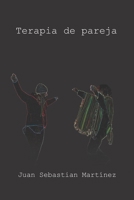 Terapia de pareja: Una novela sobre los momentos que nos definen como personas, como parejas 9584965131 Book Cover