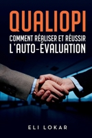 QUALIOPI, Comment réaliser et réussir l'auto-évaluation (French Edition) 2959544390 Book Cover