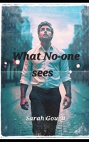 What no one sees B0FLC6ZMJS Book Cover
