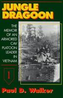 Jungle Dragoon: The Memoir of an Armored Cav Platoon Leader 0891416897 Book Cover