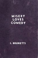 Misery Loves Comedy 1560977922 Book Cover