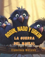 Rodin, Nadd y Urkin: La guerra del maizal 6072955215 Book Cover