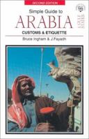 Simple Guide to Arabia and the Gulf States: Customs & Etiquette (Simple Guides Customs and Etiquette) 1860340814 Book Cover