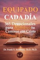 Equipado cada Día: 365 Devocionales para fortalecer tu caminar con Cristo (Español): 365 Devocionales (Spanish Edition) B0HFQ5ZNJD Book Cover
