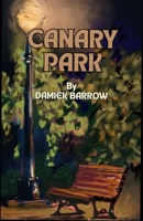 Canary Park 1736433245 Book Cover