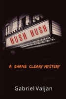 Hush Hush: A Shane Cleary Mystery 1685120431 Book Cover