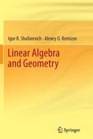 Linear Algebra and Geometry 3642434096 Book Cover