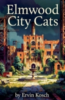 Elmwood City Cats B0GV1Q8CFM Book Cover