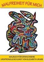 MALFREIHEIT FÜR MICH 1365053806 Book Cover