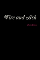 Fire and Ash 1257375229 Book Cover