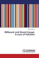 Billboard and Brand Image: A Case of Pakistan 3659322245 Book Cover