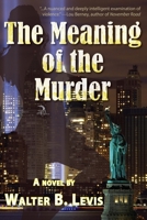 The Meaning of the Murder 1681146223 Book Cover