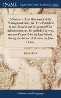 A Narrative Of The Sufferings, Preservation And Deliverance Of Capt. John Dean And Company: In The Nottingham Galley Of London, Cast Away On Boon Island, Near New England, December 11, 1710 (1917) 1140997017 Book Cover