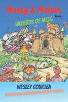 Monty & Melvin: Wizards Of Meeg B09MMBCHKZ Book Cover