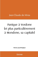 Panique à Vordone (et plus particulièrement à Mondone, sa capitale) (French Edition) 2414492945 Book Cover