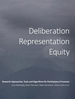 Deliberation, Representation, Equity: Research Approaches, Tools and Algorithms for Participatory Processes 1783743034 Book Cover