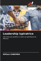 Leadership ispiratrice (Italian Edition) 6207981049 Book Cover