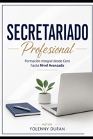SECRETARIADO Profesional Formación Integral desde Cero hasta Nivel Avanzado (Spanish Edition) B0GZWF5FFV Book Cover