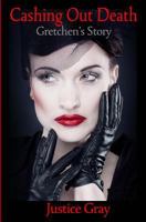 Cashing Out Death (The Garbage Collector Series) 1484850882 Book Cover