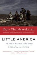 Little America: The War Within the War for Afghanistan 0307957144 Book Cover