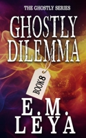 Ghostly Dilemma B0DJNQXXCR Book Cover