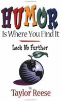 Humor Is Where You Find It 1887905324 Book Cover