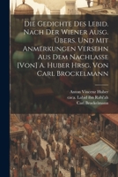 Die Gedichte des Lebid. Nach der Wiener Ausg. �bers. und mit Anmerkungen versehn aus dem Nachlasse [von] A. Huber hrsg. von Carl Brockelmann 1022202197 Book Cover