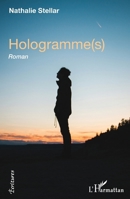 Hologramme(s): Roman (Écritures) (French Edition) 2343145733 Book Cover