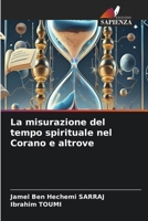 La misurazione del tempo spirituale nel Corano e altrove (Italian Edition) 6209831826 Book Cover