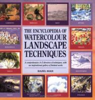 The Encyclopedia of Watercolour Landscape Techniques: A Comprehensive A-Z Directory of Techniques, with an Inspirational Gallery of Finished Works 1561386170 Book Cover