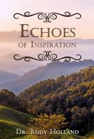 Echoes of Inspiration (Inspiration Devotional Series) 1947598260 Book Cover