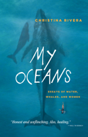 My Oceans: Essays of Water, Whales, and Women 0810148374 Book Cover
