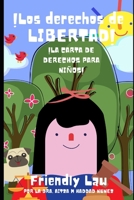 ¡Los derechos de Libertad!: ¡La Carta de Derechos Para Niños! B08TY8D6D2 Book Cover