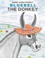 Bluebell the Donkey 1035877600 Book Cover