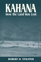 Kahana: How the Land Was Lost 082482590X Book Cover