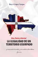 LA ILEGALIDAD DE UN TERRITORIO USURPADO B085HLJ8BN Book Cover