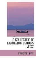 A Collection of Eighteenth Century Verse 1018908056 Book Cover