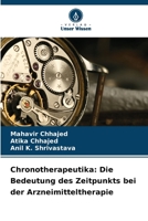 Chronotherapeutika: Die Bedeutung des Zeitpunkts bei der Arzneimitteltherapie (German Edition) 6208965632 Book Cover