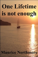 One Lifetime is not enough 1982965800 Book Cover