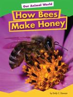 How Bees Make Honey 1607530120 Book Cover