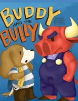 Buddy and the Bully 1685980104 Book Cover